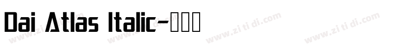 Dai Atlas Italic字体转换